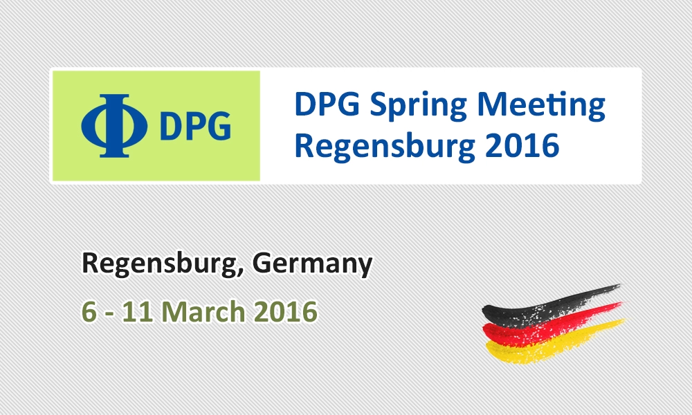 DPG Spring Meeting Regensburg 2016